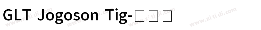 GLT Jogoson Tig字体转换